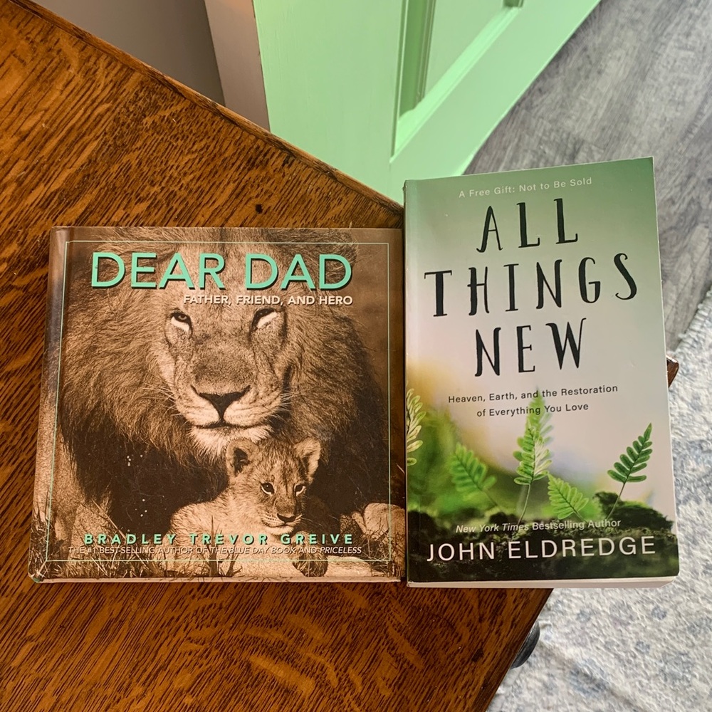“Dear Dad” & “All Things New” - Books